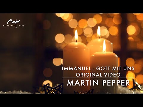 Martin Pepper | Sein Name heißt Immanuel | Original Video