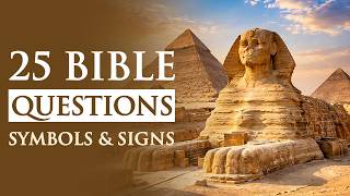 25 Bible Questions About Symbols & Signs in the Bible