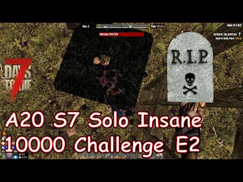 7DTD - A20 S7 E2 - Kill 10K Challenge - Vanilla + Modlets - Aufgeben!