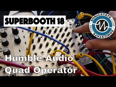 Superbooth 2018: Humble Audio Quad Operator - Open Ended FM Synth Matrix