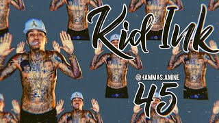 Kid Ink - 45 ( audio )