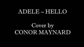 Adele - Hello by Conor Maynard ft Anth Cover Lyrics