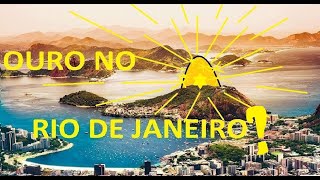GARIMPO de OURO  no RIO de JANEIRO VEJA LOCAIS AQUI !!