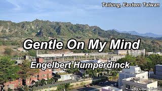 Engelbert Humperdinck - Gentle On My Mind(Lyrics)