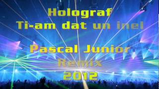 Holograf - Ti-am dat un inel (Pascal Junior Remix 2012)