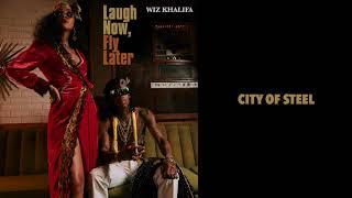 Wiz Khalifa - City Of Steel [Official Audio]