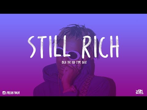 Rich The Kid x Jay Critch x Famous Dex Type Beat 2017 - "Still Rich" (Prod.By WeGotMoves)