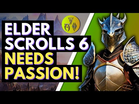 The Elder Scrolls 6 Will be Bethesda's Last Chance! They Need to Nail it!