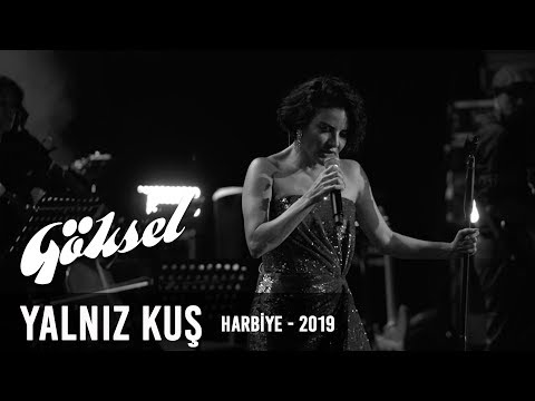 Göksel - Yalnız Kuş | Harbiye Açıkhava Konseri 2019