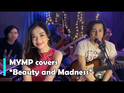MYMP - Beauty and Madness