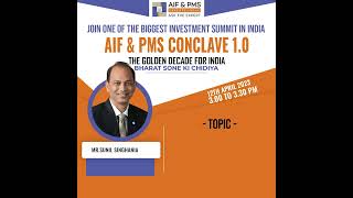 Outlook of Equity Market – Way Forward – AIF & PMS Conclave 1.0