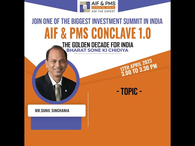 Outlook of Equity Market – Way Forward – AIF & PMS Conclave 1.0