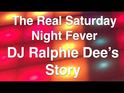 Saturday Night Fever - Ralphie Dee's Story