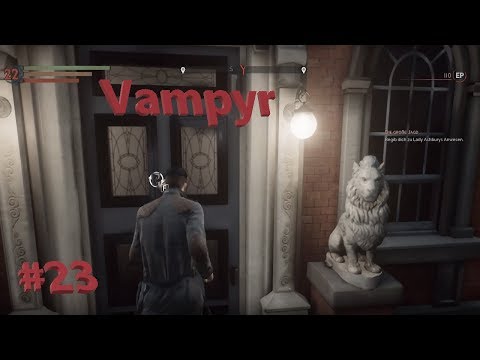 Vampyr: Lady Ashbury? #Part 23