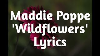 Download lagu Maddie Poppe - Wildflowers (Lyrics)🎵 mp3
