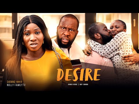 DESIRE - Ray Emodi and Sonia Uche 2022 Trending Nigerian Nollywood Romantic Movie