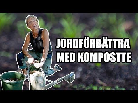 Jordförbättra med kompostte - Kosters Trädgårdar