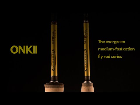ONKII fly rods: high quality medium-fast action series