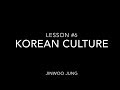 Lesson6 Korean Culture Bowing Drinking Manner