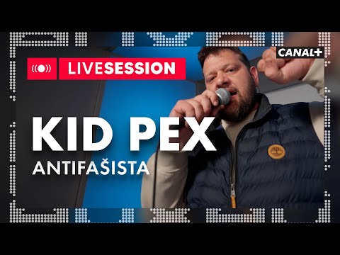 Kid Pex - Antifašista | AUX | CANAL+