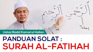 Download lagu (Panduan Solat) Bacaan Surah Al-Fatihah oleh Ustaz Haji Radzi Kamarul Hailan mp3