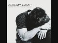 12 Longing Heart   Jeremy Camp