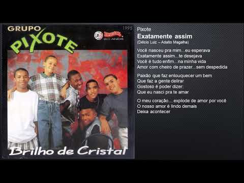 Exatamente Assim - Pixote