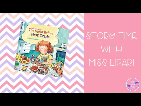 The Night Before First Grade- Back to School Read Aloud