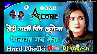 Download lagu Teri Gali Vich Langega Janaja Jab Mera | Dj Remix Song 💕 Instagram Viral Song 💓 Dj Yogesh Hardoi mp3