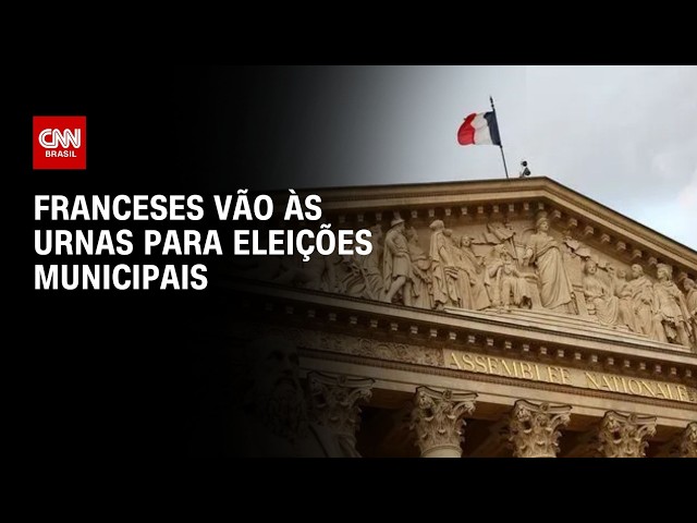 França: Eleições municipais acontecem neste domingo (15) | AGORA CNN