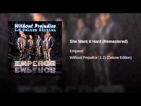OfficialEmperor - She Want It Hard (Remastered)
