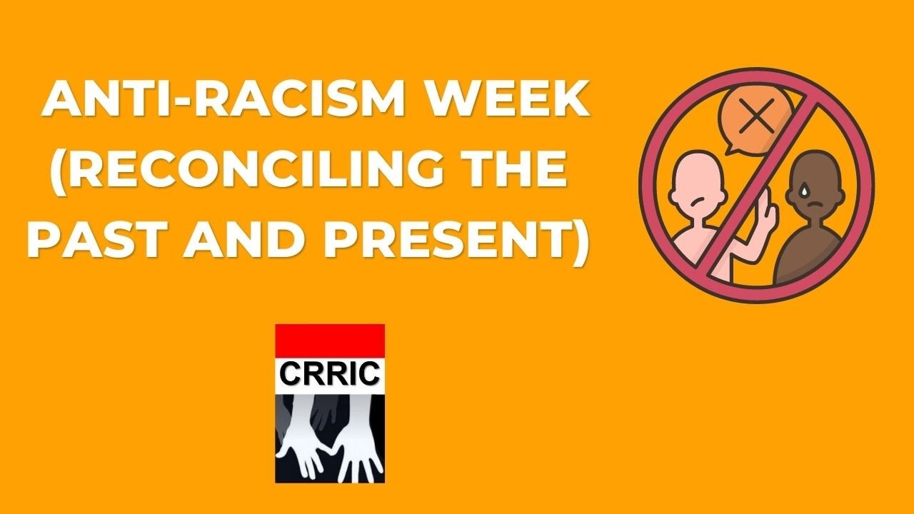 Anti-Racism Week (Reconciling the Past and Present)