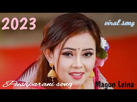 Mamal Leina Magun Leina ll Pushparani & Amarjeet Song