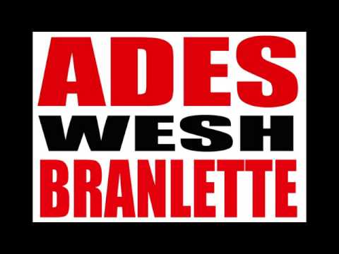 WESH BRANLETTE - ADES ( clash seth gueko al