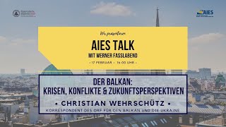 Balkan, seine Krisen, Konflikte und Zukunftsperspektiven