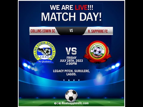 COLLINS EDWIN SC vs REAL SAPPHIRE FC  - MATCH FRIENDLY