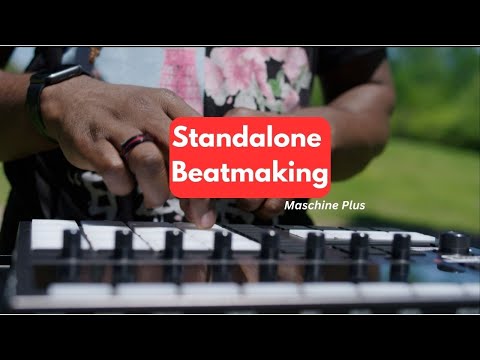 Making Beats on Maschine Plus Standalone