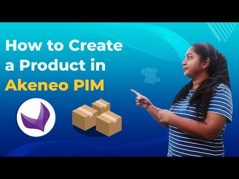 How to create products in Akeneo PIM