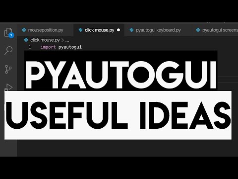PyautoGUI: Three Great Uses