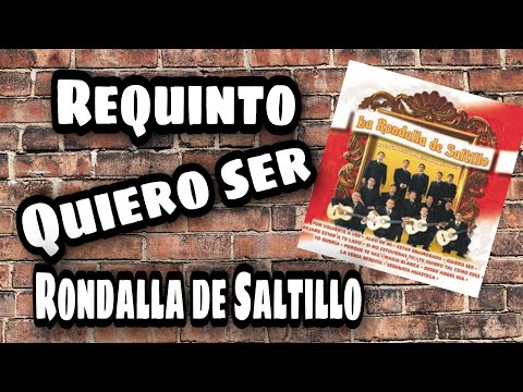 Quiero Ser - La rondalla de saltillo