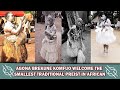 AGONA BREKUNE KOMFO WELCOME THE SMALLEST TRADITIONAL PRIEST IN AFRICAN