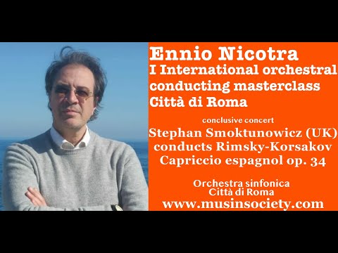 Rimsky-Korsakov Capriccio espagnol op. 34. Opera in Rome symphony Orchestra.Stephan Smoktunowicz