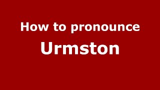 How to pronounce Urmston