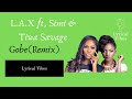 L.A.X Ft. Simi x Tiwa Savage – Gobe (Remix) 2020