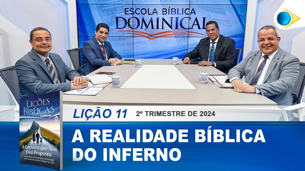 EBD | 11ª LIÇÃO: “A REALIDADE BÍBLICA DO INFERNO”