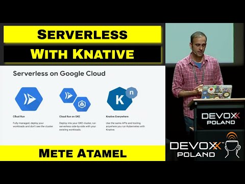 Serverless with Knative – Mete Atamel