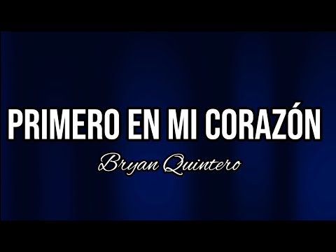 Primero en mi corazón IURD Bryan Quintero IURD