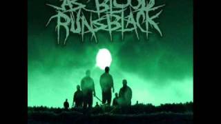 As Blood Runs Black - The Brighter Side of Suffering