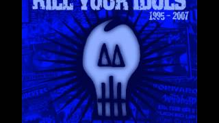 KILL YOUR IDOLS - Thanks...