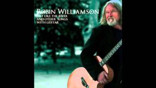 Robin Williamson - Just Like The River and Other Songs With Guitar (2008)